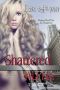 [Seraphine Thomas 07] • Shattered Alpha